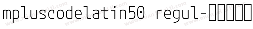 mpluscodelatin50 regul字体转换